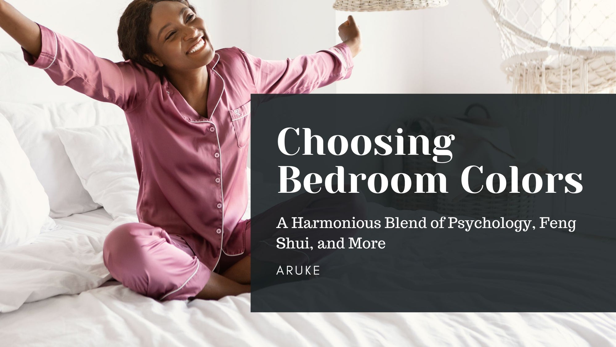 Choosing Bedroom Colours: A Harmonious Blend of Psychology, Feng Shui, and More
