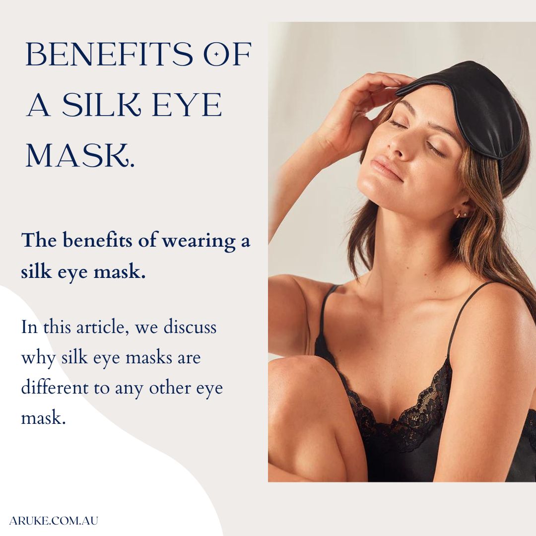 The Benefits of Silk Eye Masks - Aruke