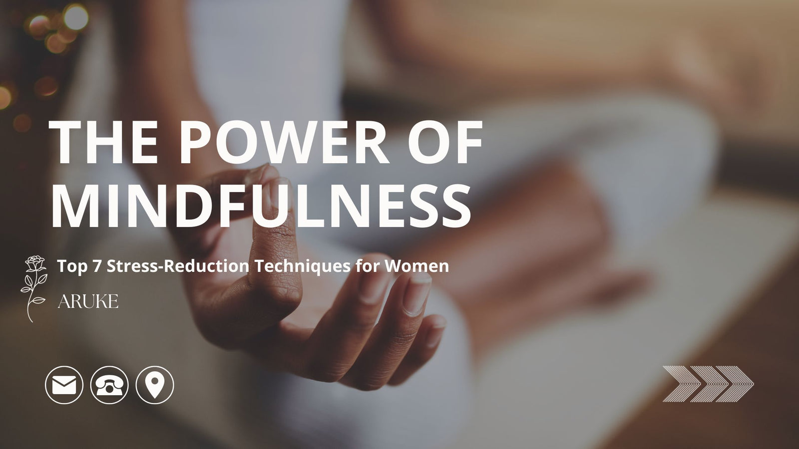 The Power of Mindfulness: Top 7 Stress-Reduction Techniques for Women ...